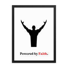 Load image into Gallery viewer, Powered by Faith Framed poster
